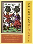 Pharmako/Dynamis: Stimulating Plants, Potions & Herbcraft cover